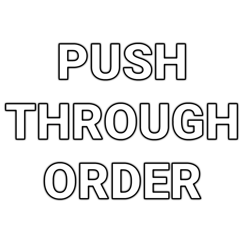 PUSH-THROUGH-ORDER